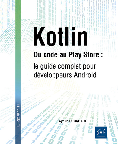 Image de Kotlin - Du code au Play Store : le guide complet pour développeurs Android