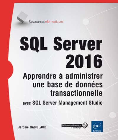 Picture of SQL Server 2016 - Apprendre à administrer une base de données transactionnelle avec SQL Server Manag