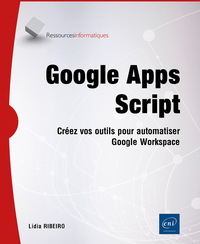 Picture of Google Apps Script - Créez vos outils pour automatiser Google Workspace