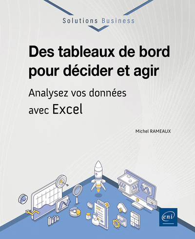Image de Des tableaux de bord pour décider et agir - Analysez vos données avec Excel