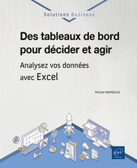 Image de Des tableaux de bord pour décider et agir - Analysez vos données avec Excel
