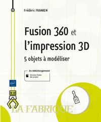 Image de Fusion 360 et l'impression 3D - 5 objets à modéliser