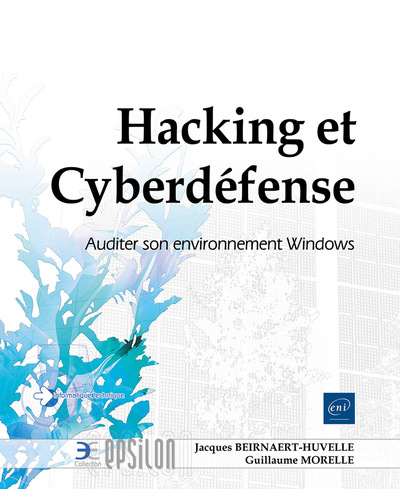 Image de Hacking et Cyberdéfense - Auditer son environnement Windows