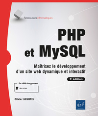 Image de PHP et MySQL - Maîtrisez le développement d'un site web dynamique et interactif (5e édition)