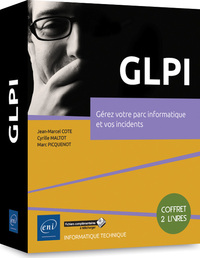 Picture of GLPI - Coffrets de 2 livres :  Gérez votre parc informatique et vos incidents