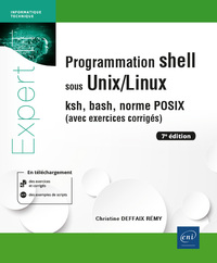 Image de Programmation shell sous Unix/Linux - ksh, bash, norme POSIX (avec exercices corrigés) (7e édition)