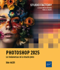 Image de Photoshop 2025 - Les fondamentaux de la retouche photo