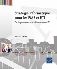 Image de Stratégie informatique pour les PME et ETI - De la gouvernance à l’innovation IT