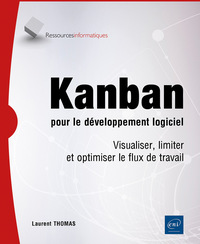Picture of Kanban pour le développement logiciel - Visualiser, limiter et optimiser le flux de travail