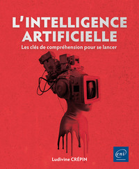 Picture of L' Intelligence Artificielle - Les clés de compréhension pour se lancer