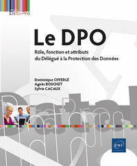 Image de Le DPO - Rôle, fonction et attributs du Délégué à la Protection des Données