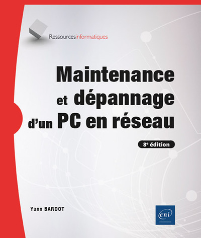 Image de Maintenance et dépannage d'un PC en réseau (8e édition)