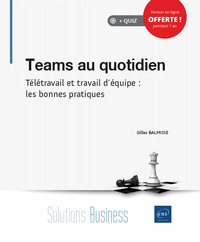 Picture of Teams au quotidien - Télétravail et travail d'équipe : les bonnes pratiques