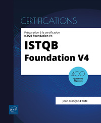 Image de ISTQB Foundation V4 - 400 questions corrigées pour réussir la certification