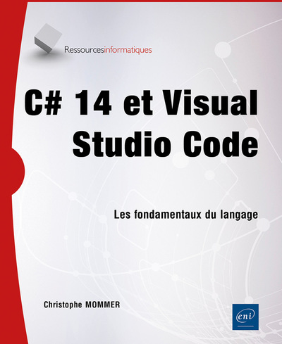 Image de C# 14 et Visual Studio Code - Les fondamentaux du langage