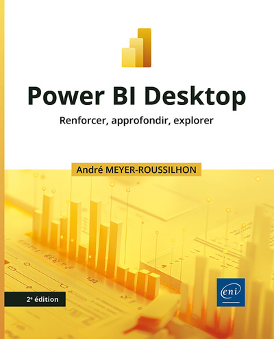 Picture of Power BI Desktop - Renforcer, approfondir, explorer (2e édition)