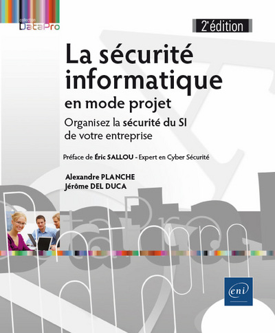 Picture of La sécurité informatique en mode projet - Organisez la sécurité du SI de votre entreprise (2e éditio