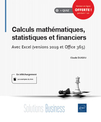 Image de Calculs mathématiques, statistiques et financiers - Avec Excel (versions 2019 et Office 365)