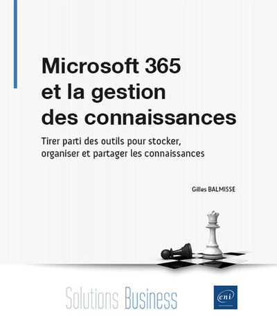 Picture of Microsoft 365 et la gestion des connaissances - Tirer parti des outils pour stocker, organiser et pa