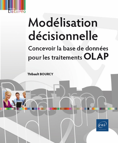 Image de Modélisation décisionnelle - Concevoir la base de données pour les traitements OLAP