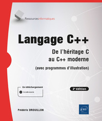 Image de Langage C++ - De l'héritage C au C++ moderne (avec programmes d'illustration) (2e édition)
