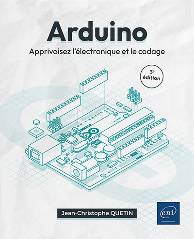Image de Arduino - Apprivoisez l'électronique et le codage (3e édition)