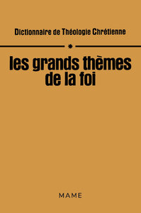 Image de Les grands thèmes de la foi T1
