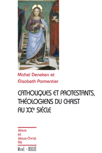 Image de Catholiques et protestants, théologiens du Christ au XXe siècle N96