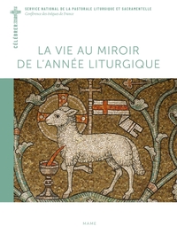 Image de La vie au miroir de l'année liturgique