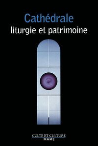 Image de Cathédrale : liturgie et patrimoine