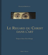 Picture of Le Regard du Christ dans l'art
