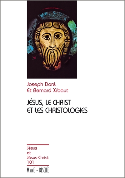 Image de JESUS LE CHRIST ET LES CHRISTOLOGIES N° 101