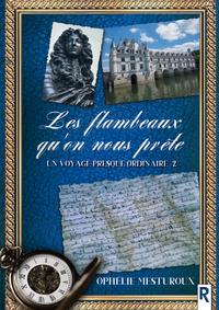 Picture of Un voyage presque ordinaire : 2 - Les flambeaux qu'on nous prête