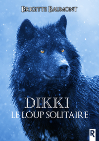 Picture of Dikki, le loup solitaire