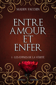 Image de Entre amour et enfer : 1 - Les épines de la vérité