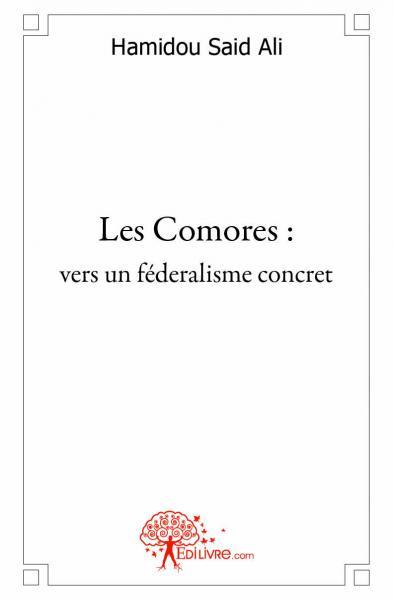 Image de Les comores : vers un féderalisme concret