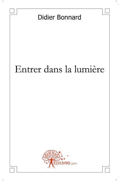 Image de Entrer dans la lumière