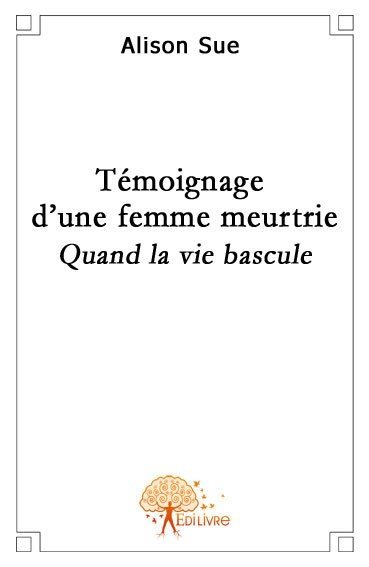 Image de Témoignage d'une femme meurtrie