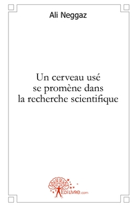Picture of Un cerveau usé se promène dans la recherche scientifique