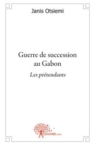 Image de Guerre de succession au gabon : les prétendants