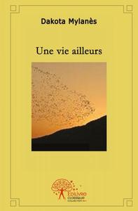 Image de Une vie ailleurs