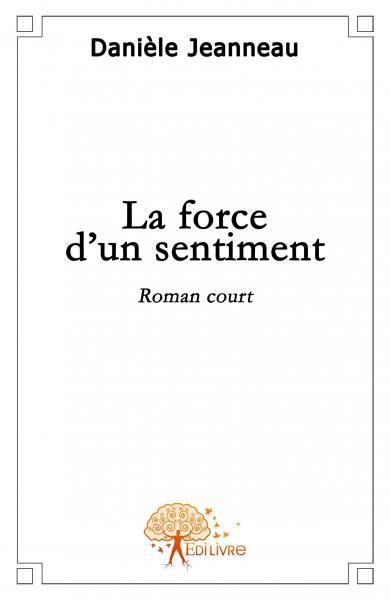 Picture of La force d\'un sentiment
