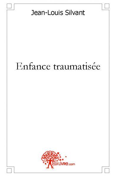 Image de Enfance traumatisée