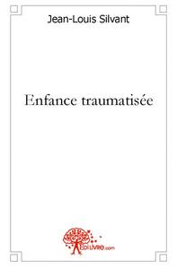 Image de Enfance traumatisée