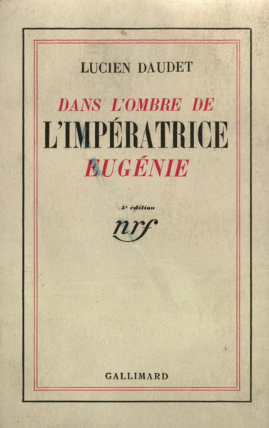 Picture of DANS L'OMBRE DE L'IMPERATRICE EUGENIE