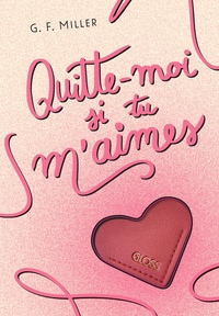 Image de Quitte-moi si tu m’aimes  - GLOSS