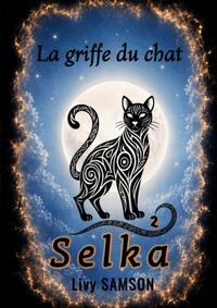 Picture of SELKA - LA GRIFFE DU CHAT