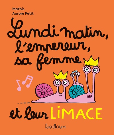Image de Lundi matin, l'empereur, sa femme et la limace