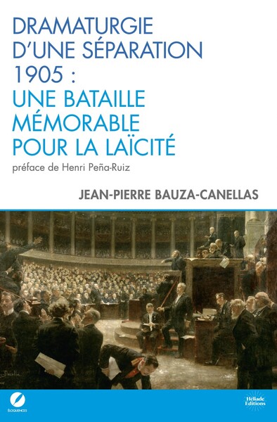 Image de Dramaturgie d’une séparation : 1905 - Une bataille mémorable pour la laïcité