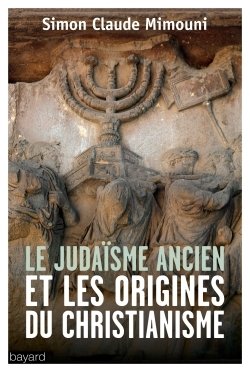 Image de Le judaïsme ancien et les origines du christianisme